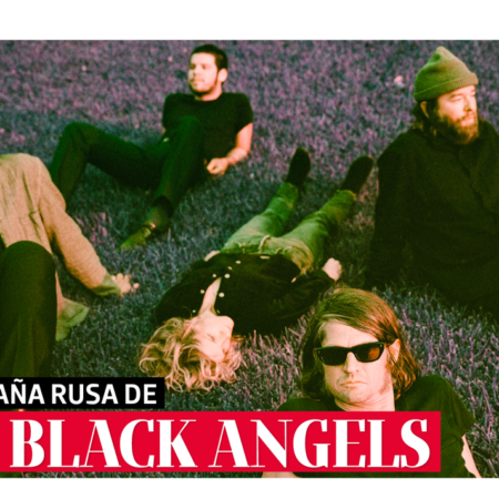 La montaña rusa de The Black Angels – El Occidental